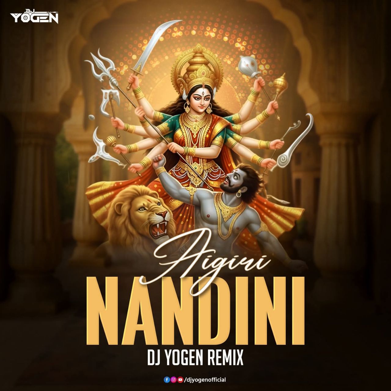 Aigiri Nandini (Remix) - DJ Yogen